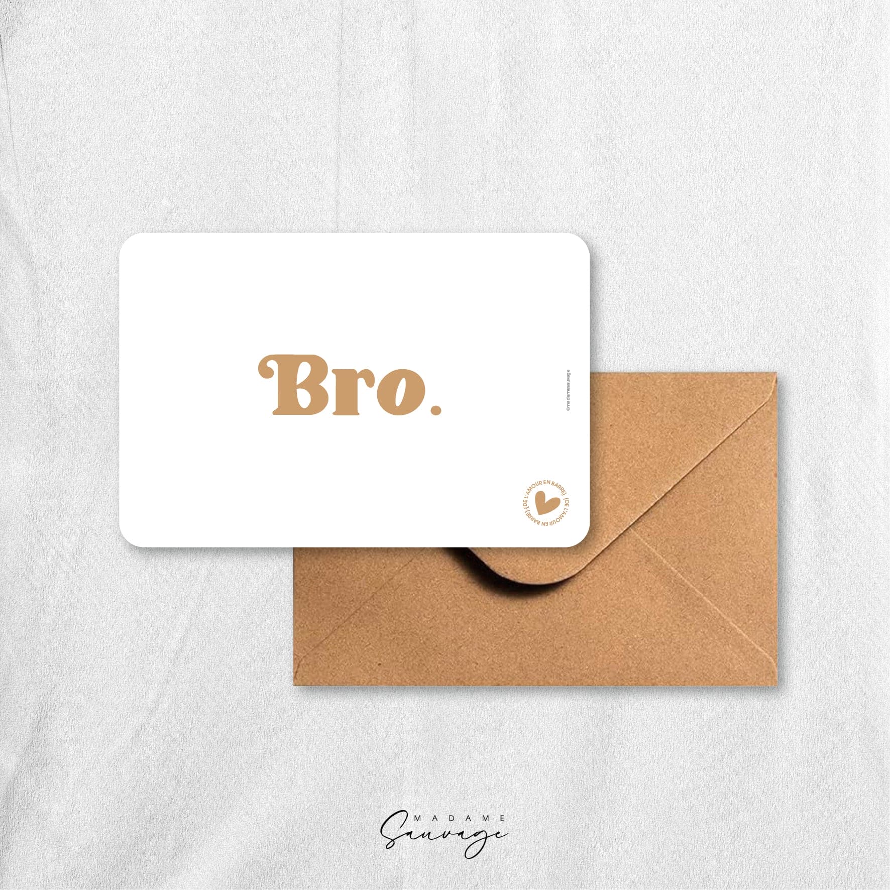 Carte "Bro" - Collection Amour En Barre