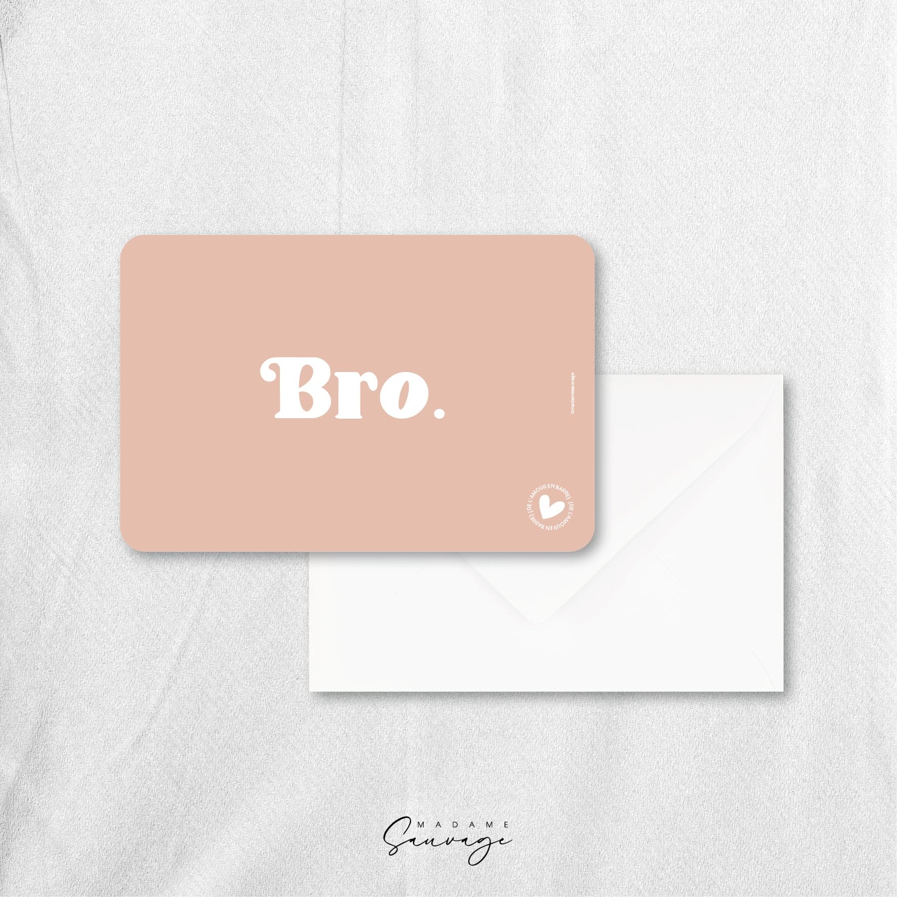 Carte "Bro" - Collection Amour En Barre