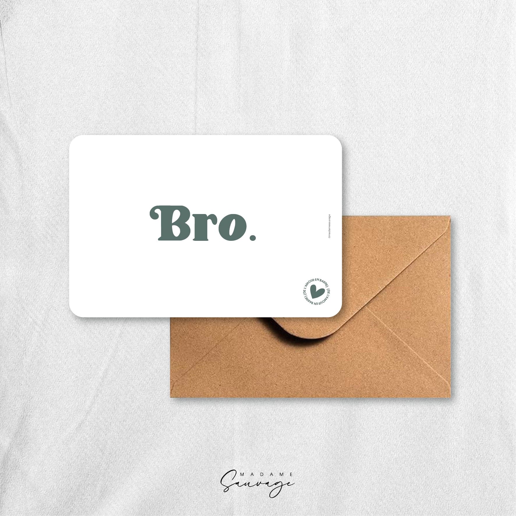 Carte "Bro" - Collection Amour En Barre