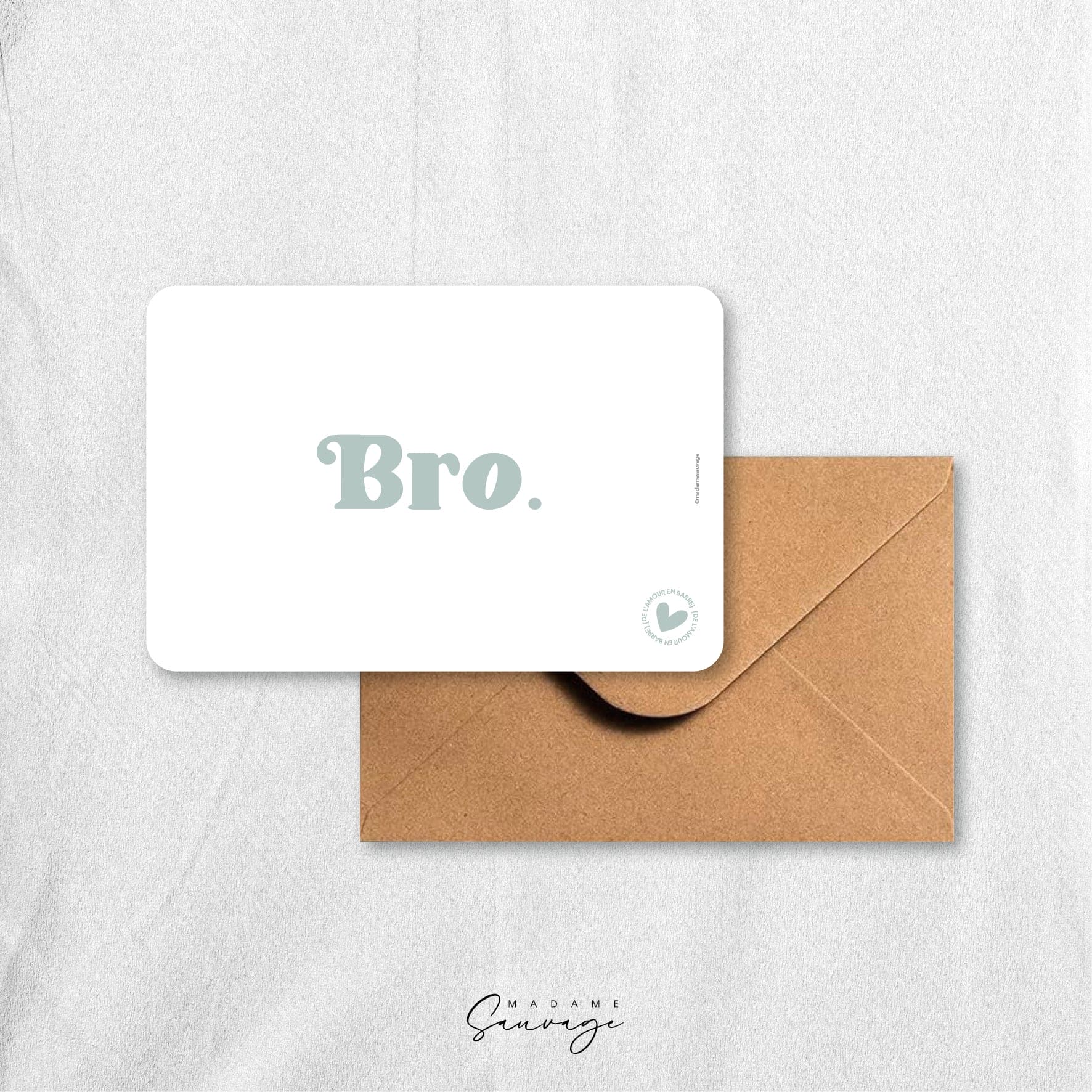 Carte "Bro" - Collection Amour En Barre