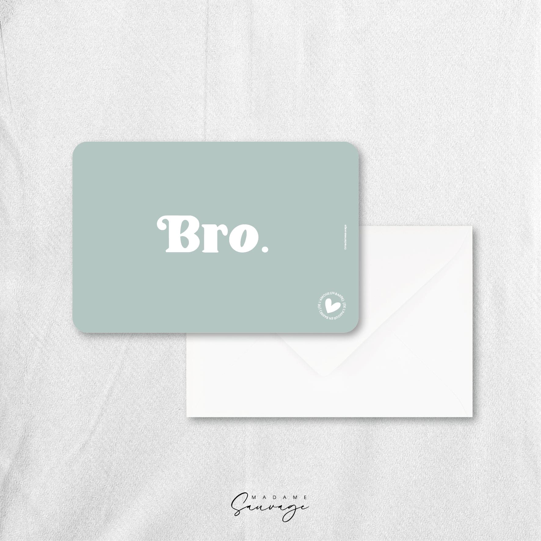 Carte "Bro" - Collection Amour En Barre