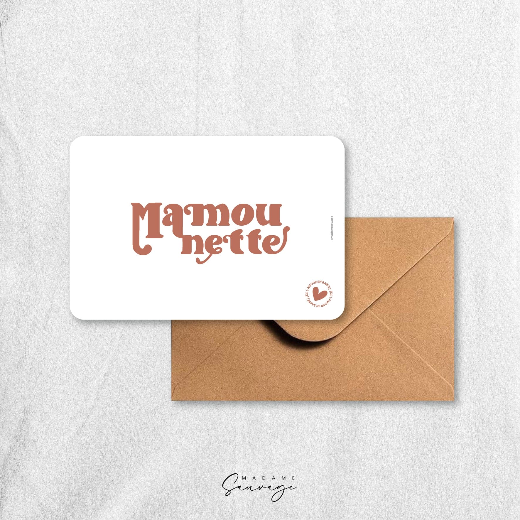 Carte "Mamounette" - Collection Amour En Barre