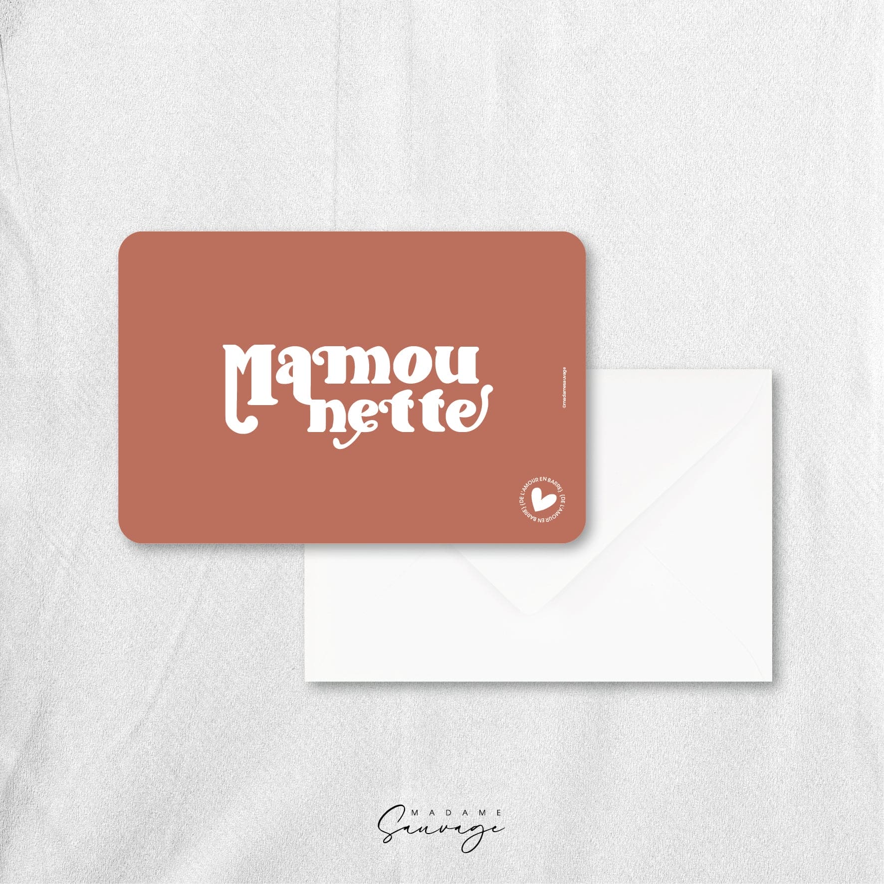 Carte "Mamounette" - Collection Amour En Barre
