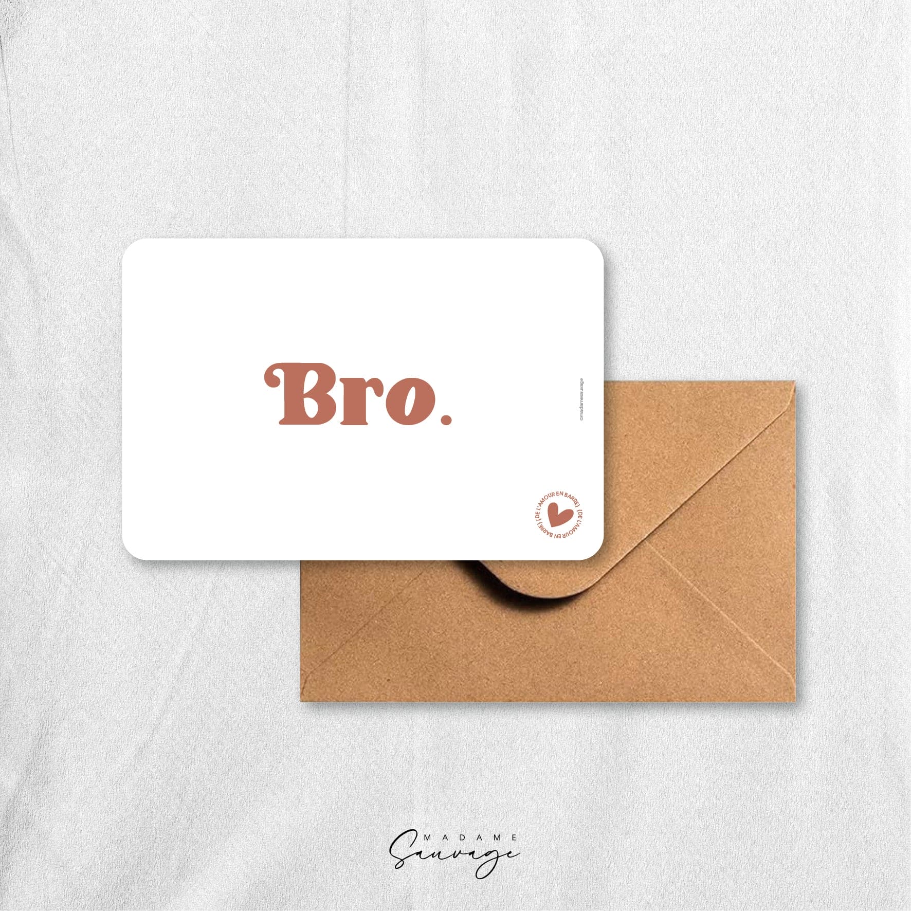 Carte "Bro" - Collection Amour En Barre