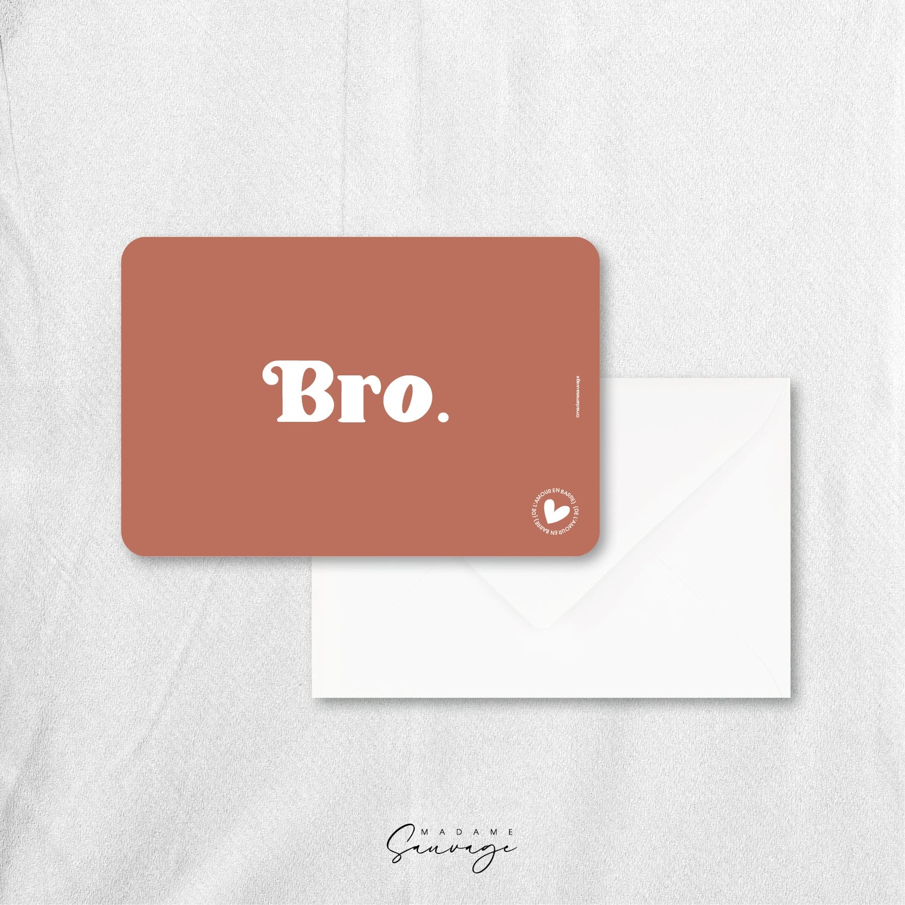 Carte "Bro" - Collection Amour En Barre